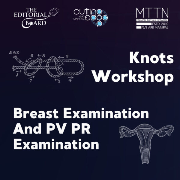 The Knots & PV , PR and Breast Examination Workshop