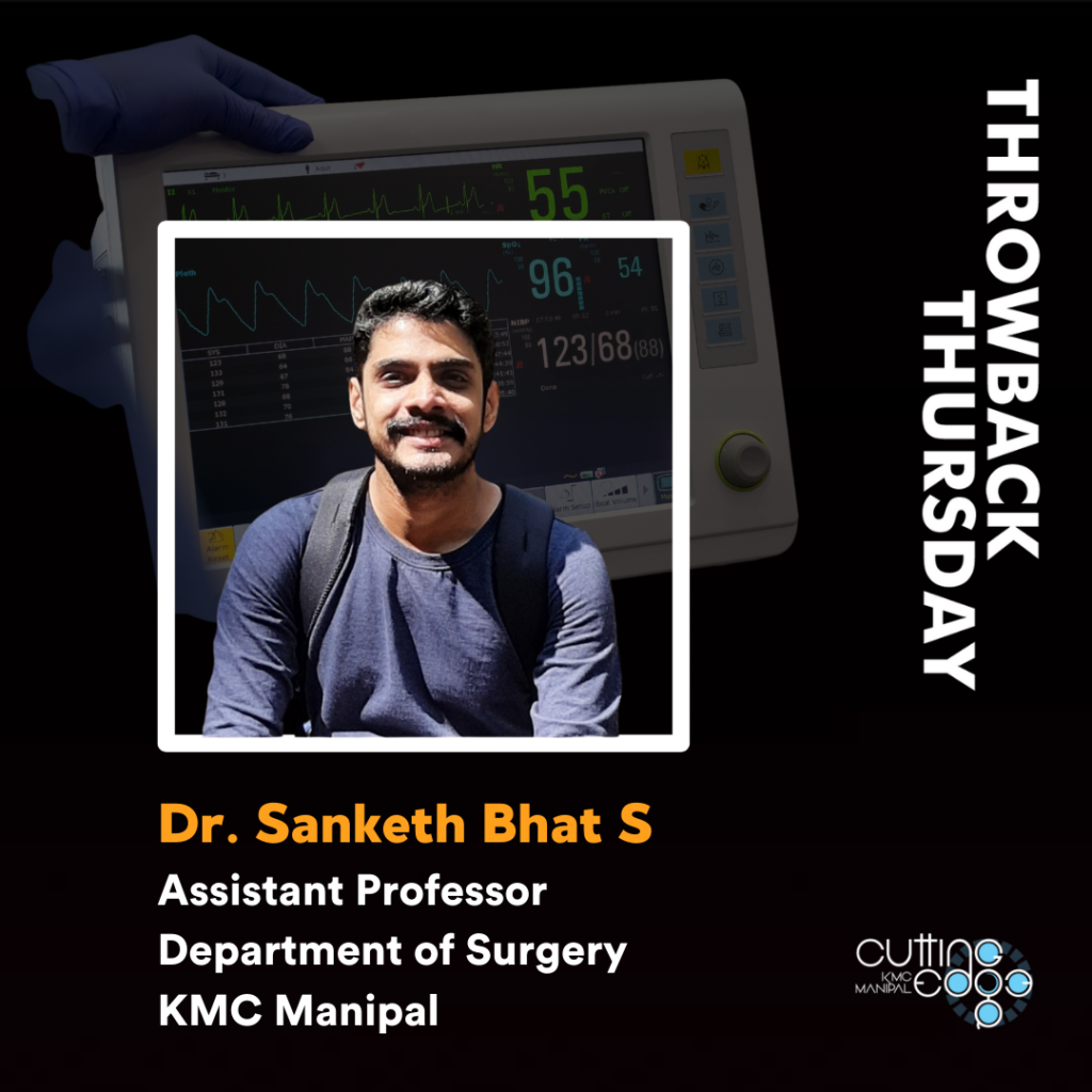 Throwback Thursday- Dr. Sanketh Bhat S