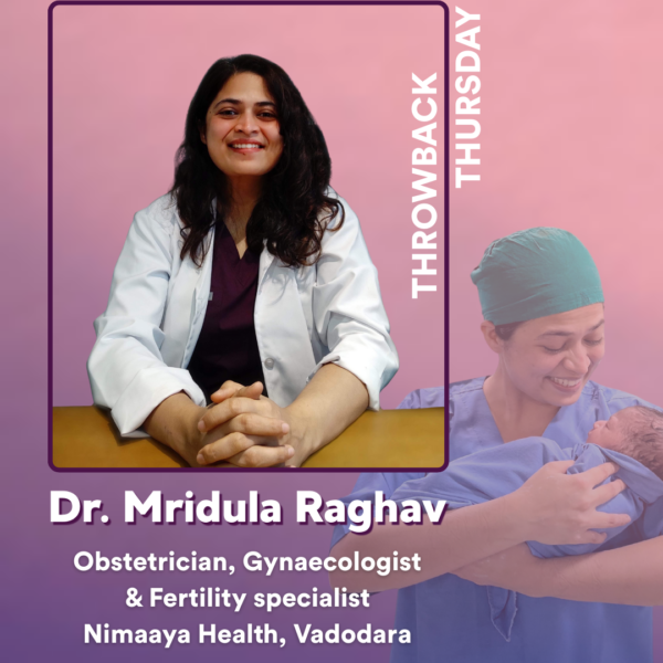 Throwback Thursday -Dr Mridula Raghav