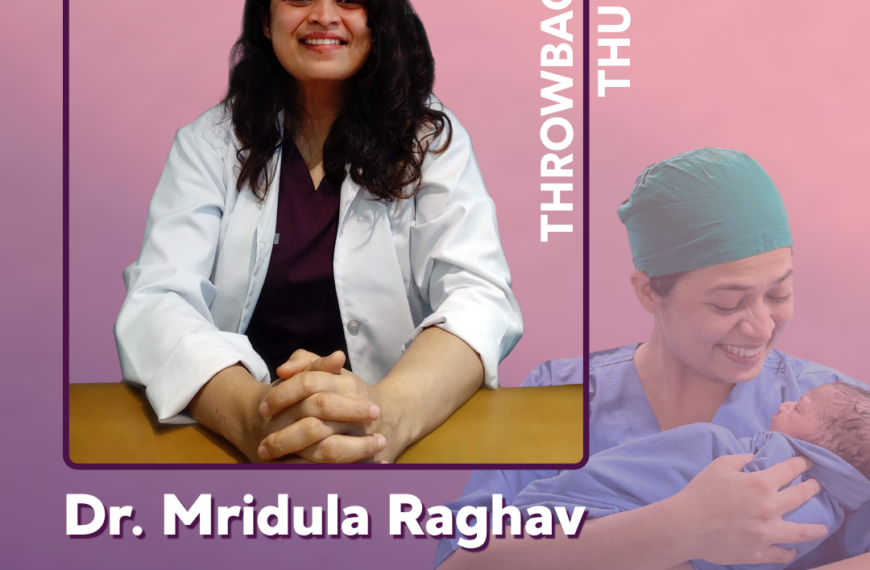 Throwback Thursday -Dr Mridula Raghav